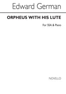 Orpheus With His Lute Ssa/Piano