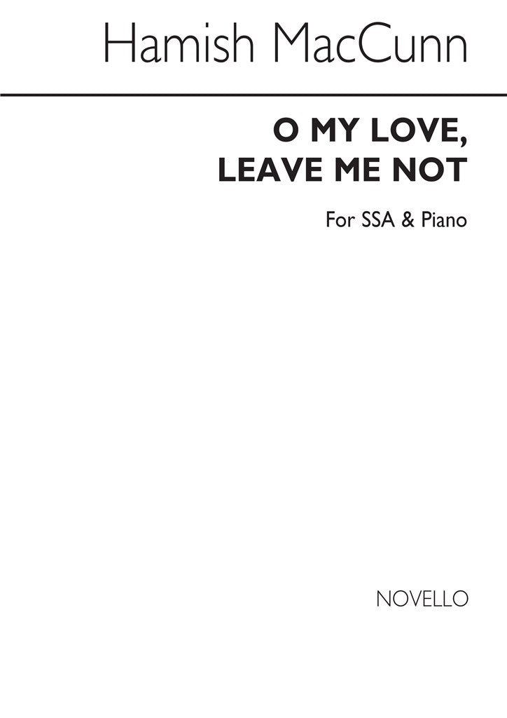 O My Love Leave Me Not!