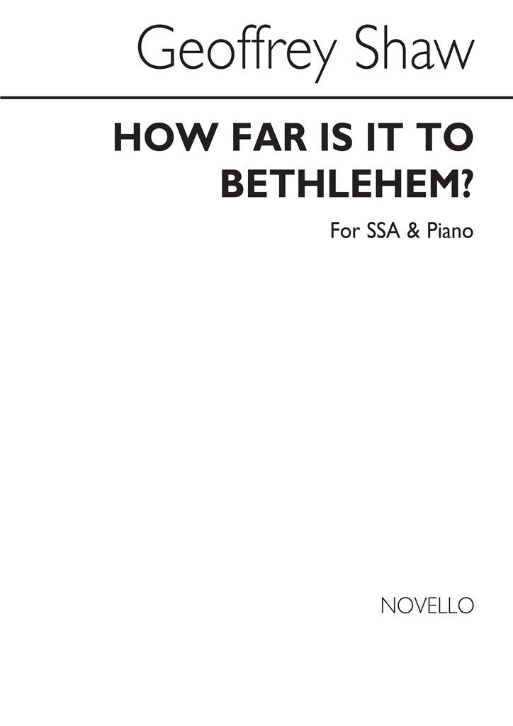 How Far Is It To Bethlehem (SSA and Piano)