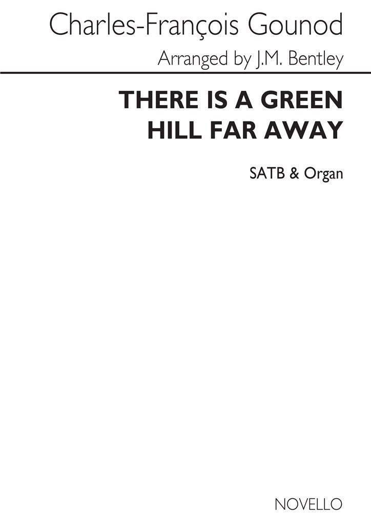 There Is A Green Hill Far Away