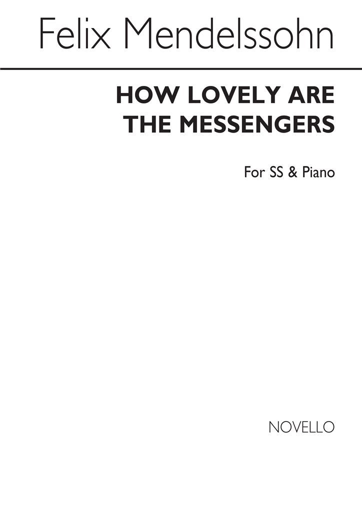 How Lovely Are The Messengers (Soprano Voice and Piano)