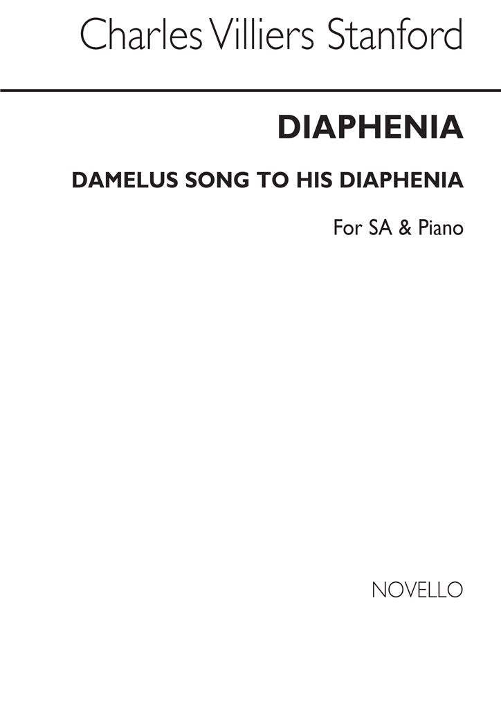 Diaphenia (Damelus' Song To His Diaphenia), Op.49 (2-Part Choir and Piano)