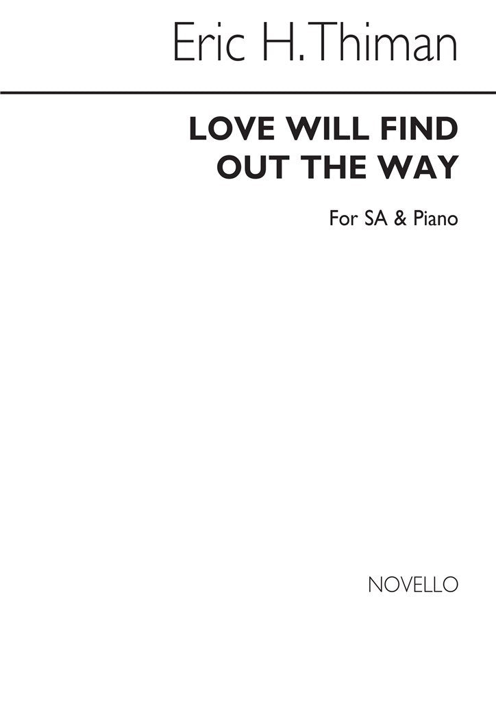 Love Will Find Out The Way - 2 Part Song