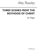 Three Scenes From The Boyhood of Christ