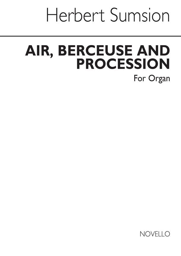 Air Berceuse And Procession for
