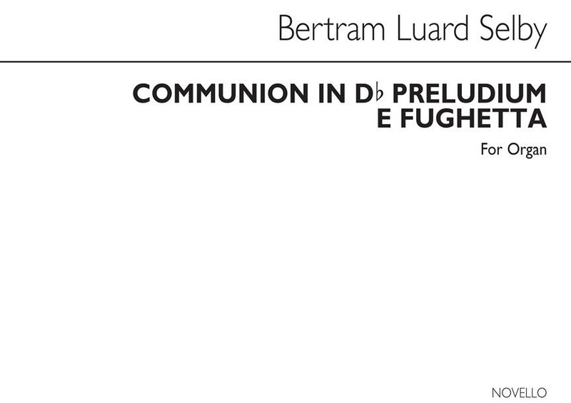 Communion in D Flat & Preludium E Fughetta