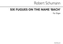 Six Fugues On The Name Bach, Book 1