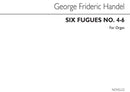 Six Fugues for organ, Nos. 4-6
