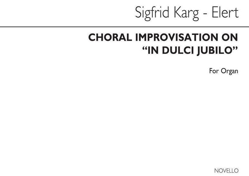 Choral Improvisation On 'In Dulci Jubilo'