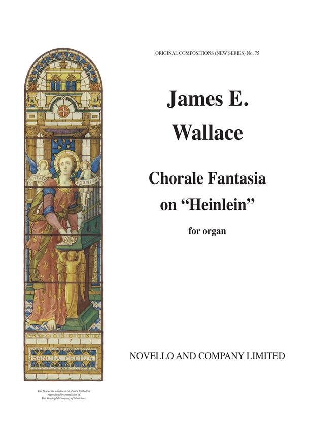 Chorale Fantasia On the Tune 'Heinlein' (Ocns 75)