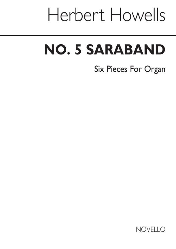 Six pieces for organ, No. 5: Saraband (In Modo Elegiaco)