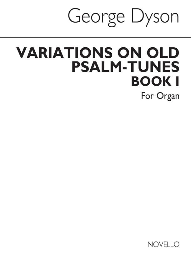 Variations On Old Psalm Tunes for Organ, Book 1