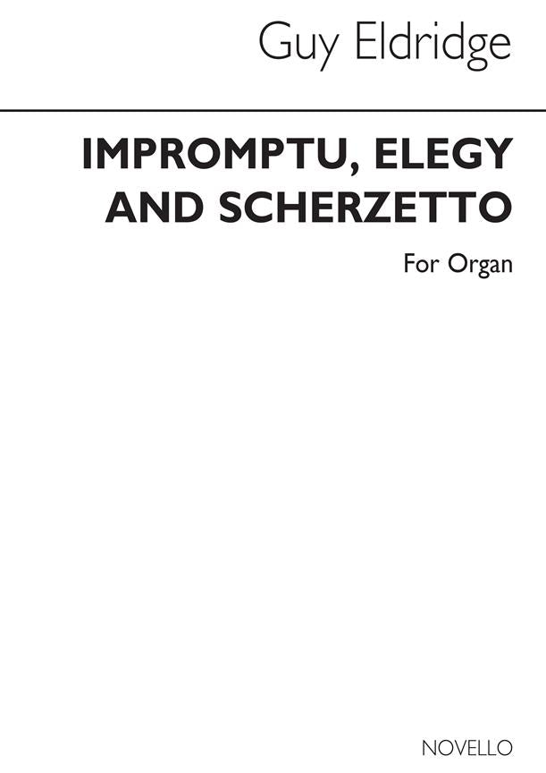 Impromptu Elegy & Scherzetto for Organ