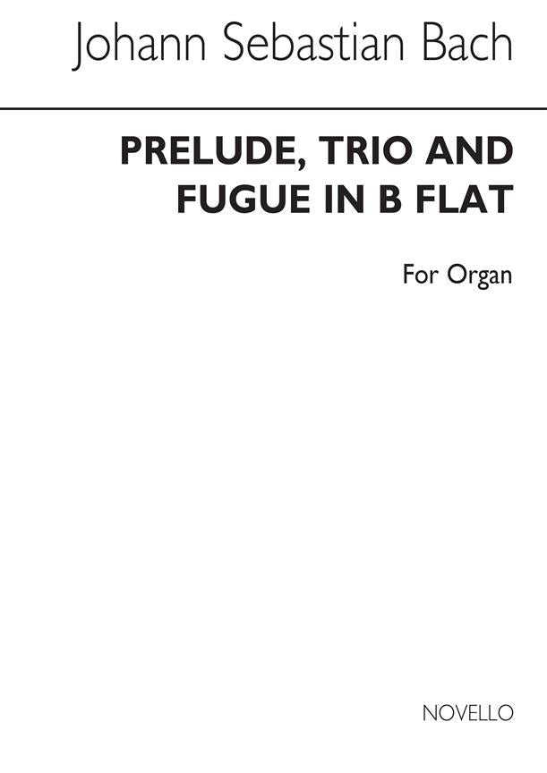 Prelude, Trio and Fugue in B Flat