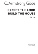 Except The Lord Build The House