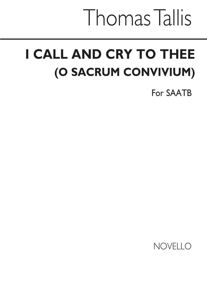 O Sacrum Convivium (I Call and Cry To Thee)