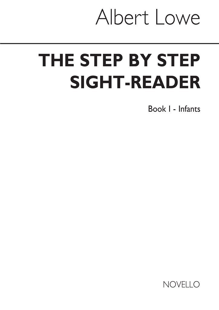 The Step By Step Sight-Reader Book 1 Infants