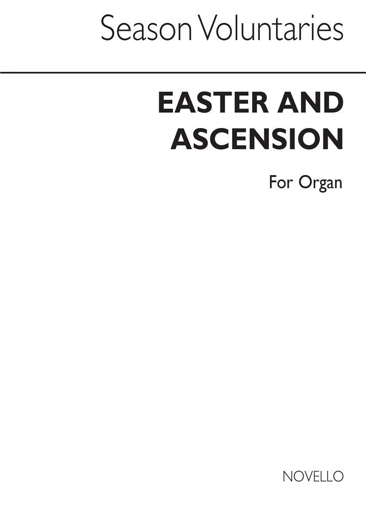 Seasonal Voluntaries: Easter and Ascension