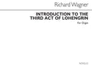 Prelude To Act 3 Lohengrin for Organ