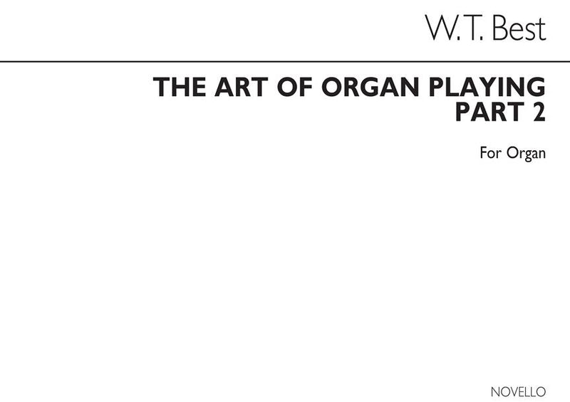 The Art of Organ Playing, Part 2