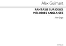 Fantaisie Sur Deux Melodies Anglaises