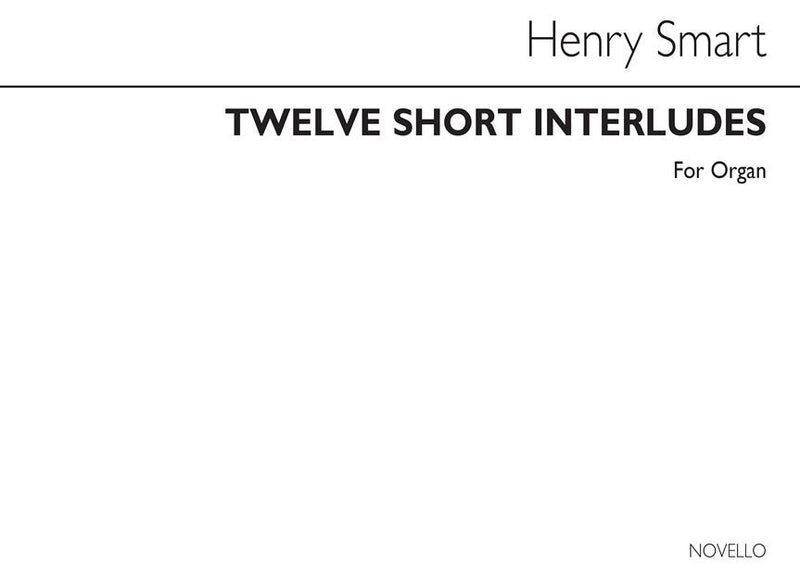 Twelve Short Interludes for Organ