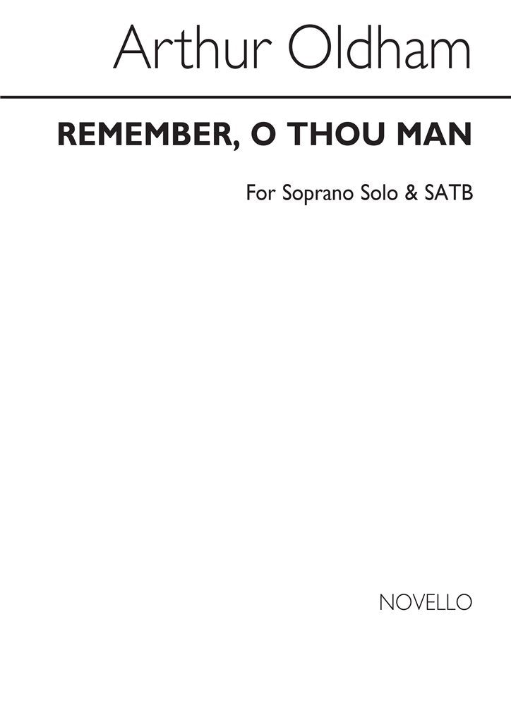 Remember, O Thou Man