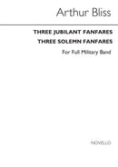 A 3 Jubilant Fanfares and 3 Solemn Fanfares