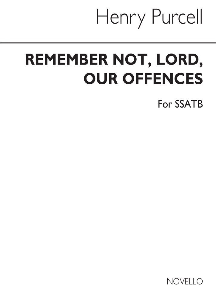 Remember Not O Lord, Our Offences (Purcell Society edition)