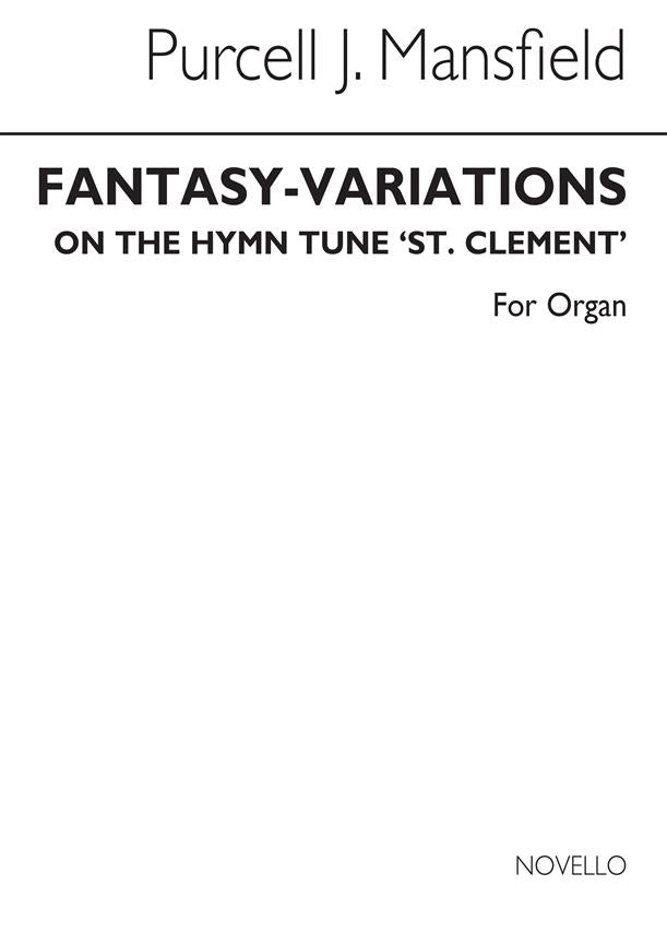Fantasy Variations On 'St Clement'