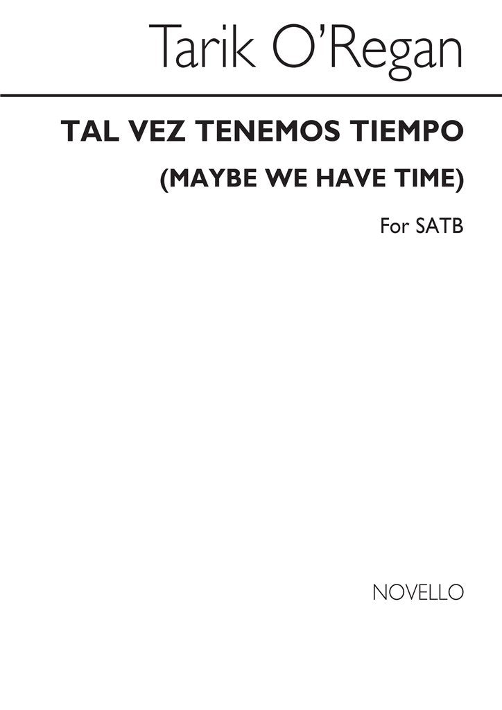 Tal Vez Tenemos Tiempo (Maybe We Have Time)