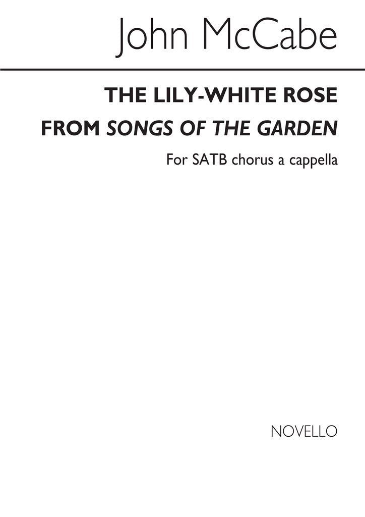 The Lily-White Rose (SATB)