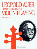 Graded Course of Violin Playing, Book 6