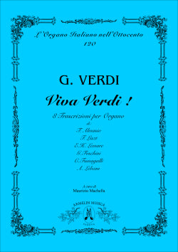 Viva Verdi: 8 trascrizioni per organo di autori d'epoca