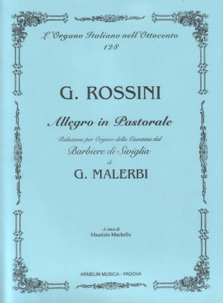 Allegro in Pastorale. Riduzione della Cavatina da "Il Barbiee di Siviglia" di Giuseppe Giovanni Battista Malerbi