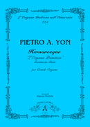 Humoresque "L'Organo primitivo". Toccatina per flauto. Per Grand'Organo
