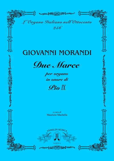 Due Marce in onore di Pio IX. Per Organo