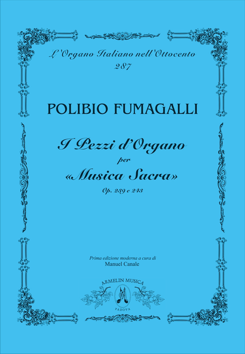 I pezzi per Organo da "Musica Sacra", opp 239 e 243