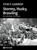 Stormy, Husky, Brawling
