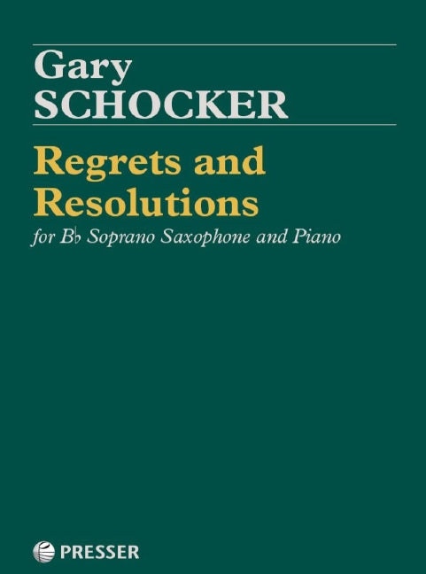 Regrets and Resolutions (soprano saxophone and piano)