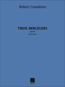 Trois Berceuses