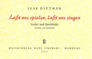 Lasst und spielen, lasst uns singen