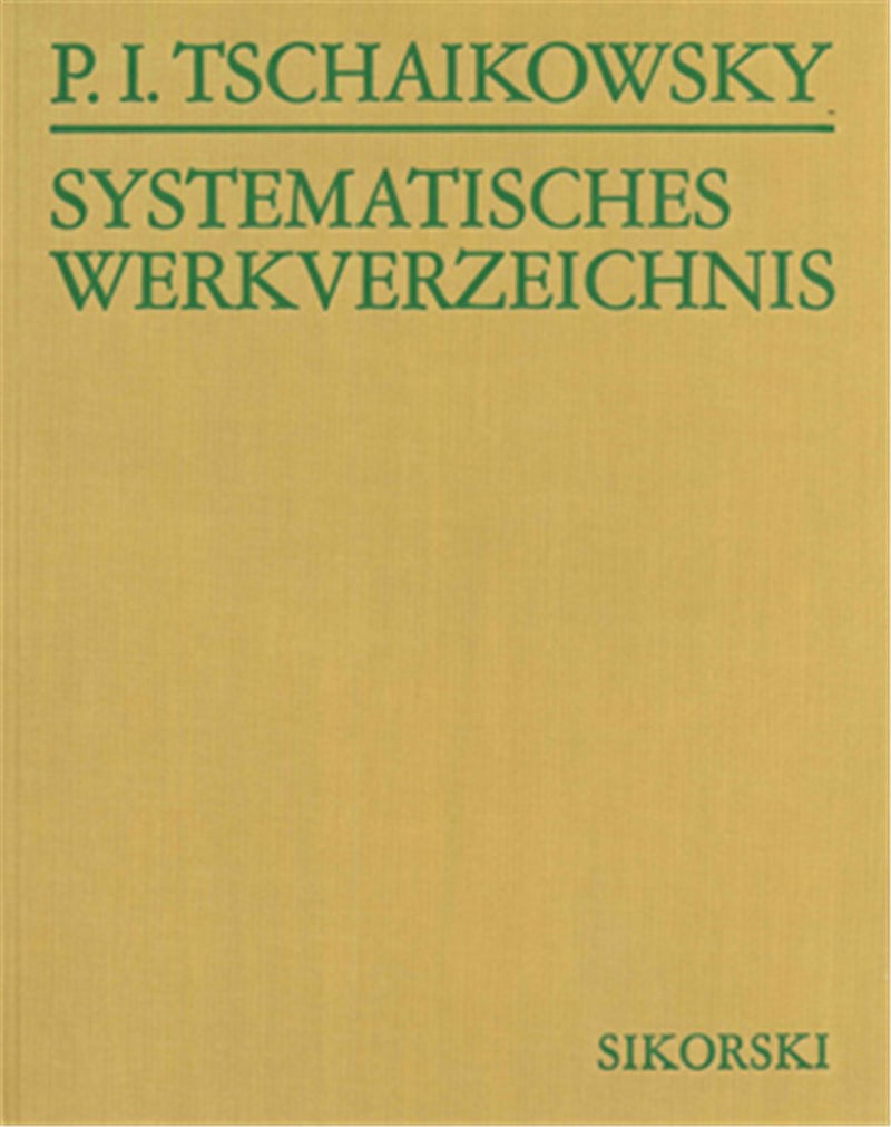 Syst. Verzeichnis der Werke von P.I. Tschaikowsky