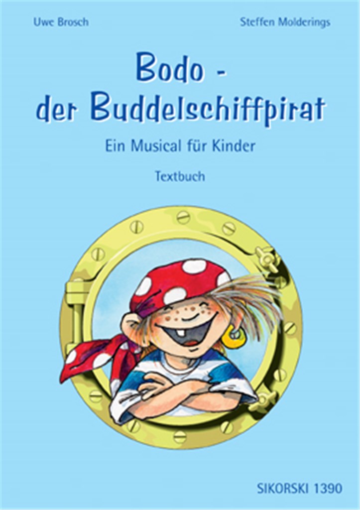 Bodo, der Buddelschiffpirat (Libretto)