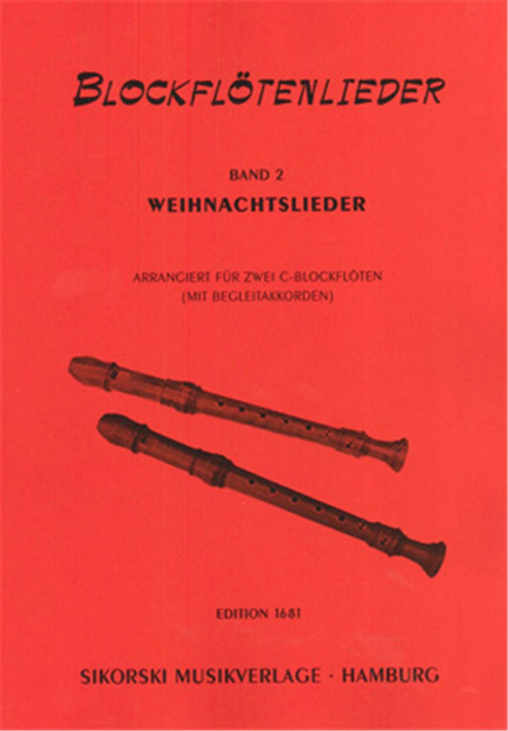 Blockflötenlieder: Bd 2: Weihnachtslieder für 2 C-Blockflöten (mit Begleitakkorden)