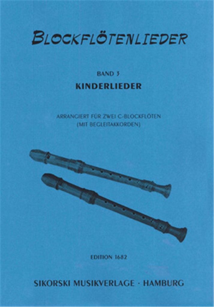 Blockflötenlieder: Bd 3: Kinderlieder für 2 C-Blockflöten (mit Begleitakkorden)