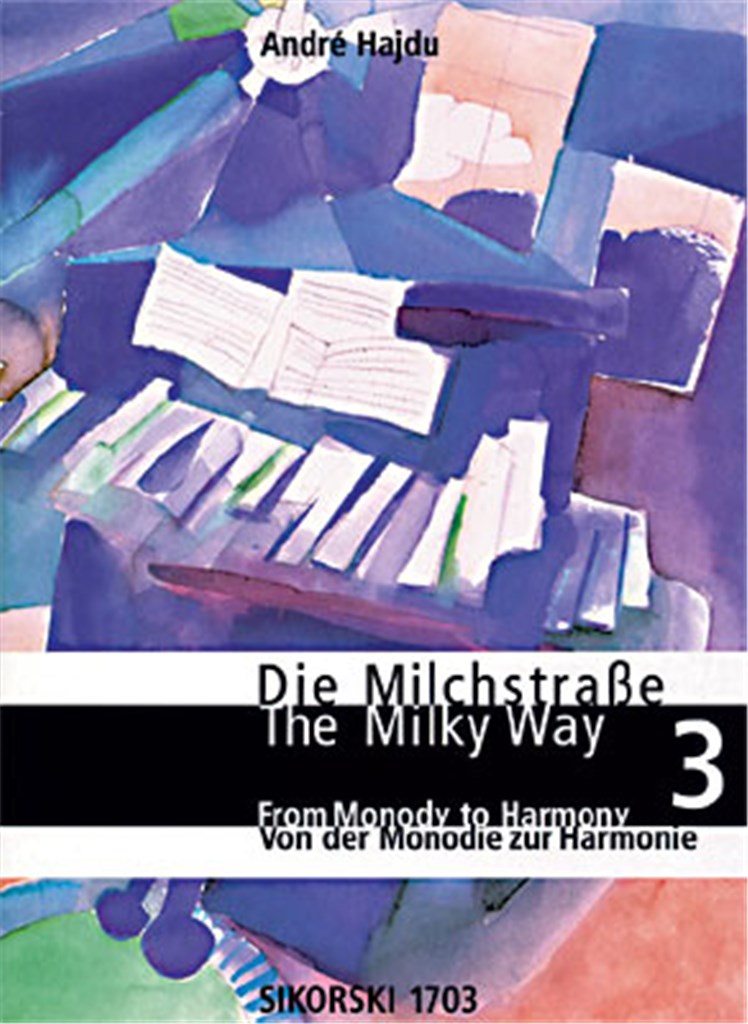 The Milky Way: An Introduction to Piano Playing - Bd 3: Von der Monodie zur Harmonie)