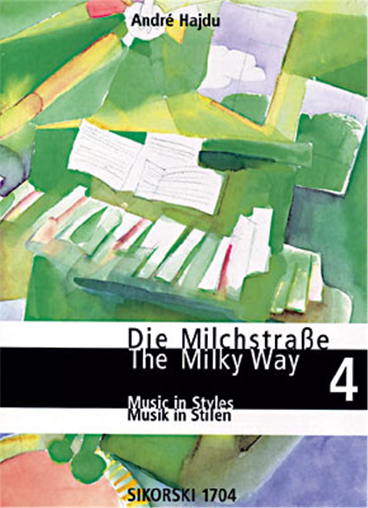 The Milky Way: An Introduction to Piano Playing - Bd 4: Musik in Stilen)
