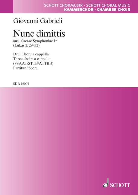 Sacrae Symphoniae I, Nunc dimittis (Lukas 2, 29-32)