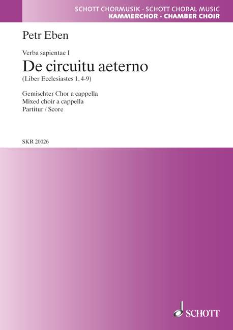Verba sapientiae, 1. De circuitu aeterno (Eccl. 1, 4-9)
